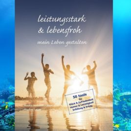 Buch „leistungsstark & lebensfroh mein Leben gestalten“
